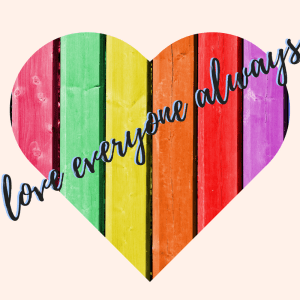 love everyone always